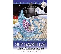 Darkest Road (Fionavar Tapestry): The Fionavar Tapestry Book Three