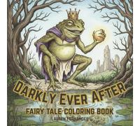 Darkly Ever After: Fairytale Coloring Book