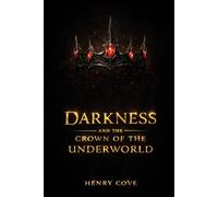 Darkness: And The Crown Of The Underworld: 1