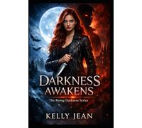 Darkness Awakens: The Rising Darkness has begun!: 1