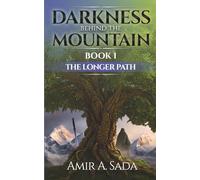 Darkness Behind The Mountain: The Longer Path