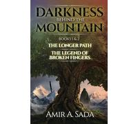 Darkness Behind The Mountain: The Longer Path & The Legend Of Broken Fingers