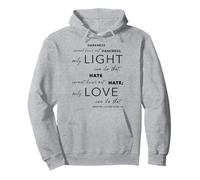 Darkness Cannot Drive out Darkness Inspirative Frase Tea Sudadera con Capucha