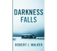 Darkness Falls: 75 (Postapokalyptisches EMP-Überleben in einer machtlosen Welt)