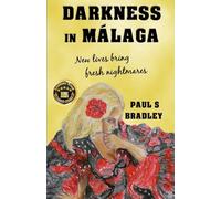 Darkness in Malaga: Crime thriller set in Spain (1) (Andalusian Mystery)