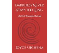Darkness Never Stays Too Long