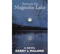 Darkness on Magnolia Lake: A Novel