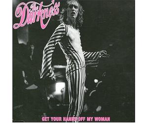 Darkness, The - Get Your Hands Off My Woman