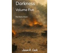 Darkness Volume Five- Fire Rains Down