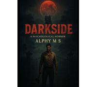 DARKSIDE: A Psychological Horror (DARKSIDE SAGA)
