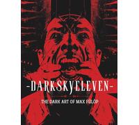 Darkskyeleven - The dark art of Max Fülöp: A Collection of Dark Art & Horror Illustrations (2023-2026)