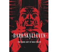 Darkskyeleven - The dark art of Max Fülöp: A Collection of Dark Art & Horror Illustrations (2023-2026)