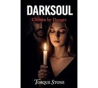 DarkSoul: Chosen by Danger: 1 (Dangerous Devotion Duo)
