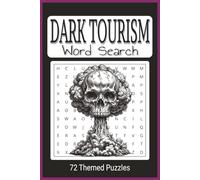DarkTourism Word Search Puzzle Book: Easy To Read Word Find