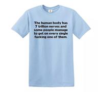 Darkwear The Human Body Has 7 Trillion Nerves and Some People/Joke - Camiseta para hombre, Camiseta azul cielo con estampado negro, 3XL