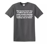 Darkwear The Human Body Has 7 Trillion Nerves and Some People/Joke - Camiseta para hombre, Camiseta gris con estampado blanco, XXL