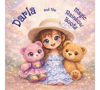 Darla and the Magic Rainbow Boots