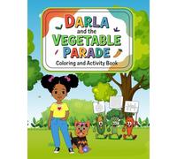 Darla and the Vegetable Parade Coloring and Activity Book