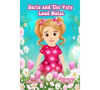 Darla and The Very Loud Noise