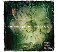 Darling Buds - Killing For Love. Albums, Singles, Rarities, Unreleased 1987-2017