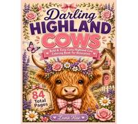 Darling Highland Cows: Bold & Easy Cozy Highland Cow Coloring Book for Relaxation (Darling Cozy Coloring Collection)
