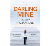 Darling Mine: an addictive, unputdownable thriller from the author of DEAR CHILD
