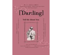 Darling, Tell Me About You: Questions That Will Last Forever | A Meaningful Memory Book to Fill Out | Love Keepsake Journal for Couples | Fun & Reflective Prompts to Share Your Story