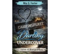 Darling Undercover: Glorias Plan