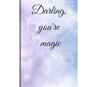 Darling, You're Magic: Write Your Story, Own Your Power: A Feminist Journal for Young Women | 6" x 9" (15.24 x 22.86 cm)