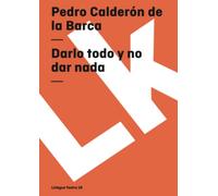 Darlo todo y no dar nada: 18 (Teatro)