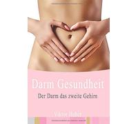 Darmgesundheit: Der Darm das zweite Gehirn