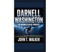 DARNELL WASHINGTON: The Making of an NFL Prospect