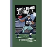 DARON BLAND BIOGRAPHY: From Fifth-Round Rookie to NFL Record Breaker