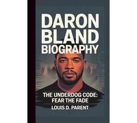 DARON BLAND: THE UNDERDOG CODE: FEAR THE FADE