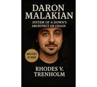 Daron Malakian: System of a Down’s Architect of Chaos, Creativity, and Armenian Resilience