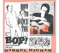 Darrel Higham - How To Dance The Bop