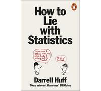 Darrell Huff How to Lie with Statistics (Tapa blanda)