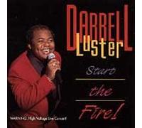 Darrell Luster (Start the fire)