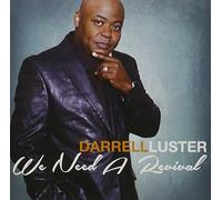 Darrell Luster - We Need a Revival