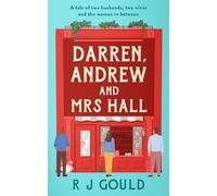 Darren, Andrew and Mrs Hall: A tale of two husbands, two wives and the woman in between.: 2 (at the Dream Café series)