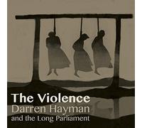Darren Hayman And The Long Parliament - The Violence [Vinyl] [Vinilo]