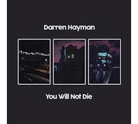 Darren Hayman - You Will Not Die
