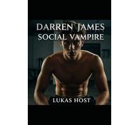Darren James, Social Vampire (The Underwell Trilogy)
