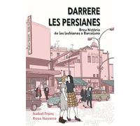 Darrere Les Persianes: Breu història de les lesbianes a Barcelona (Barcelona Memòria en Vinyetes)