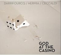 Darrifourcq - Hermia - Ceccaldi - God at the Casino