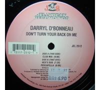 DARRYL D'BONNEAU - DARRYL D'BONNEAU / DON'T TURN YOUR BACK ON ME