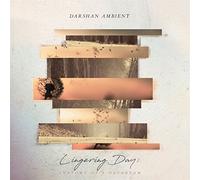 Darshan Ambient - Lingering Day: Anatomy Of A Daydream