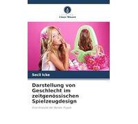Darstellung von Geschlecht im zeitgenössischen Spielzeugdesign: Eine Analyse der Barbie-Puppe
