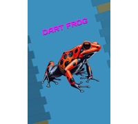 DART FROG: ANIMALS OF THE WORLD, Positive affirmations, Motivational and inspirational notebook, Animal notebook, Birthday gifts, Notebook gifts, Anniversary gifts, For all...