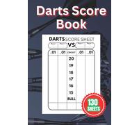 Darts Score Book: Dart Score Sheets | Score Cards for Dart Players | 130 Score pads for Scorekeeping | Scoring Record Book Log
